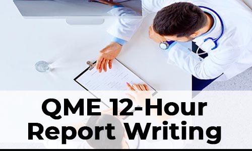 QME Report Writing 12-Hr Course