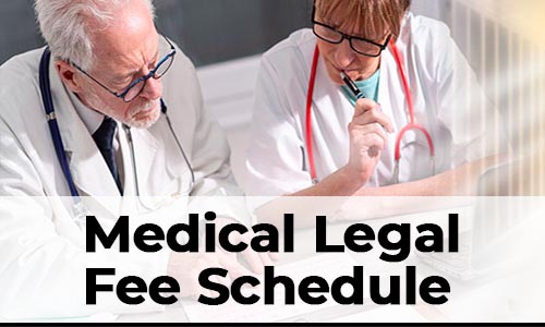 Medical Legal Fee Schedule